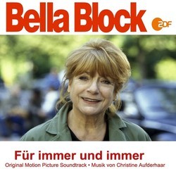 Bella Block: Fr immer und immer Bande Originale (Christine Aufderhaar) - Pochettes de CD