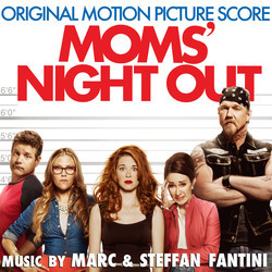 Moms' Night Out Bande Originale (Marc Fantini, Steffan Fantini) - Pochettes de CD