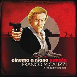 Cinema a Mano Armata Bande Originale (Franco Micalizzi) - Pochettes de CD