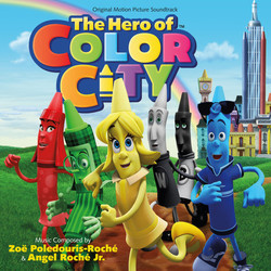 The Hero Of Color City Bande Originale (Zo Poledouris, Angel Roch Jr.) - Pochettes de CD