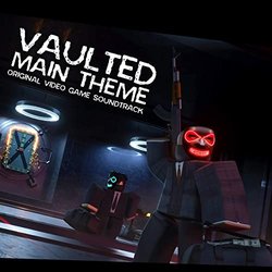 Vaulted Main Theme Bande Originale (Bslick ) - Pochettes de CD