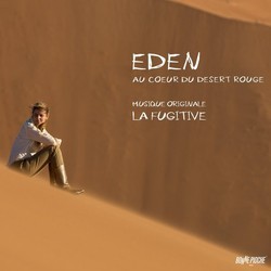 Eden, au cur du dsert rouge Bande Originale (La Fugitive) - Pochettes de CD