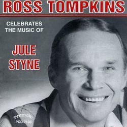 Ross Tompkins Celebrates Jule Styne Bande Originale (Jule Styne, Ross Tompkins) - Pochettes de CD