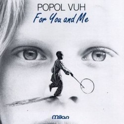 For You and Me Bande Originale (Popol Vuh) - Pochettes de CD