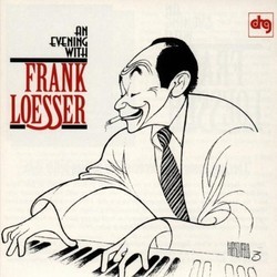 An Evening With Frank Loesser Bande Originale (Frank Loesser, Frank Loesser) - Pochettes de CD