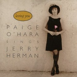 Loving You: Paige O'Hara Sings Jerry Herman Bande Originale (Jerry Herman, Paige O'Hara) - Pochettes de CD
