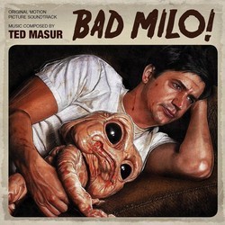 Bad Milo Bande Originale (Ted Masur) - Pochettes de CD