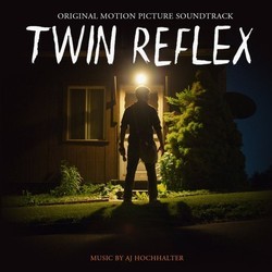 Twin Reflex Bande Originale (AJ Hochhalter) - Pochettes de CD