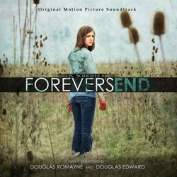 Forever's End Bande Originale (Douglas Edward, Douglas Romayne) - Pochettes de CD