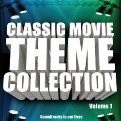 Classic Movie Theme Collection Volume 1 Bande Originale (Various Artists) - Pochettes de CD