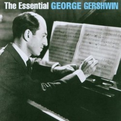 The Essential George Gershwin Bande Originale (Various Artists, George Gershwin) - Pochettes de CD