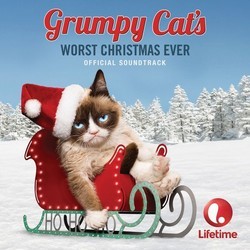 Grumpy Cat's Worst Christmas Ever Bande Originale (Various Artists) - Pochettes de CD
