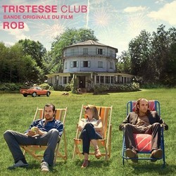 Tristesse Club Bande Originale (Rob ) - Pochettes de CD