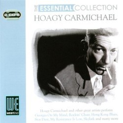 The Essential Collection - Hoagy Carmichael Bande Originale (Hoagy Carmichael) - Pochettes de CD