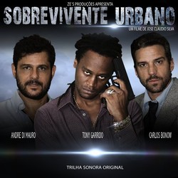 Sobrevivente Urbano Bande Originale (Marcelo Cabral, Jos Claudio Cunha E Silva, Dominique de Witte) - Pochettes de CD