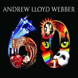 Sixty / 60 - Andrew Lloyd Webber Bande Originale (Various Artists, Andrew Lloyd Webber, Tim Rice) - Pochettes de CD