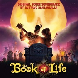 The Book of Life Bande Originale (Gustavo Santaolalla) - Pochettes de CD