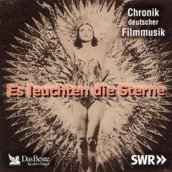 Es leuchten die Sterne - Chronik deutscher Filmmusik Bande Originale (Various Artists, Various Artists) - Pochettes de CD