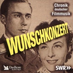 Wunschkonzert - Chronik deutscher Filmmusik Bande Originale (Various Artists, Various Artists) - Pochettes de CD