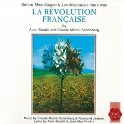 La Rvolution Franaise Bande Originale (Alain Boublil, Raymond Jeannot, Jean-Max Rivire, Claude-Michel Schnberg) - Pochettes de CD