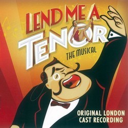 Lend Me A Tenor - The Musical Bande Originale (Brad Carroll, Peter Sham) - Pochettes de CD