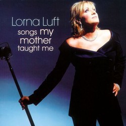 Songs My Mother Taught Me - Lorna Luft Bande Originale (Various Artists, Lorna Luft) - Pochettes de CD