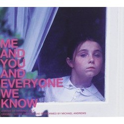Me and You and Everyone We Know Bande Originale (Michael Andrews) - Pochettes de CD