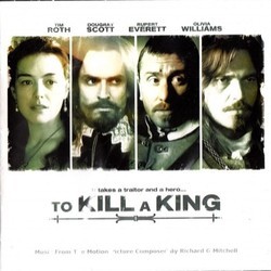 To kill a King Bande Originale (Richard G. Mitchell) - Pochettes de CD