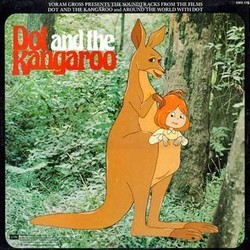 Around the World with Dot / Dot and the Kangaroo Bande Originale (Drew Forsythe, Barbara Frawley, Ross Higgins, John Palmer, Bob Young) - Pochettes de CD