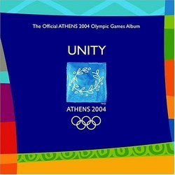 Unity: The Official ATHENS 2004 Olympic Games Album Bande Originale (Various Artists) - Pochettes de CD