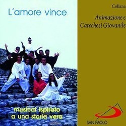 Collana animazione e catechesi giovanile: l'amore vince Bande Originale (Luca Martinelli, Olimpia Taziani) - Pochettes de CD