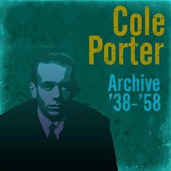 Archive '38 - '58 / Cole Porter Bande Originale (Various Artists, Cole Porter) - Pochettes de CD