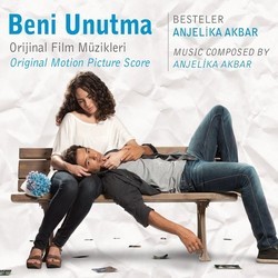 Beni Unutma Bande Originale (Anjelika Akbar) - Pochettes de CD