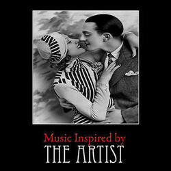 Music Inspired by The Artist Bande Originale (Various Artists, Various Artists) - Pochettes de CD