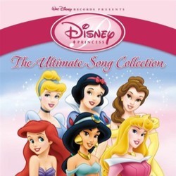 Disney Princess - The Ultimate Song Collection Bande Originale (Various Artists, Various Artists) - Pochettes de CD