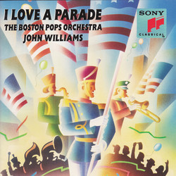 I love a Parade: The Boston Pops Orchestra John William Bande Originale (Various Artists, John Williams) - Pochettes de CD