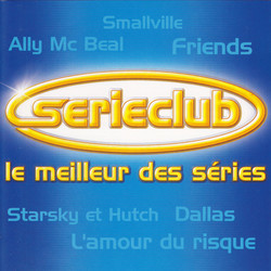 Series Club: Le Meilleur des Sries Bande Originale (Various ) - Pochettes de CD