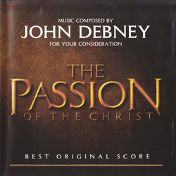 The Passion of the Christ - For Your Consideration Bande Originale (John Debney) - Pochettes de CD