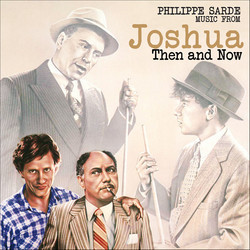 Joshua Then and Now Bande Originale (Philippe Sarde) - Pochettes de CD