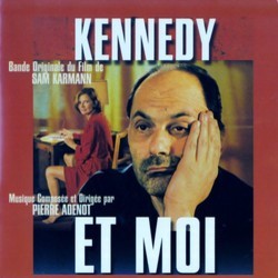 Kennedy et Moi Bande Originale (Pierre Adenot) - Pochettes de CD