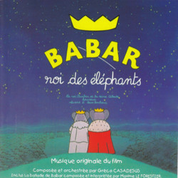 Babar, Roi des Elphants Bande Originale (Grco Casadesus) - Pochettes de CD