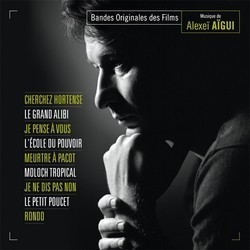 Cherchez Hortense / Le Grand Alibi / Je Pense  Vous / L' Ecole du Pouvoir Bande Originale (Alexe Agui) - Pochettes de CD