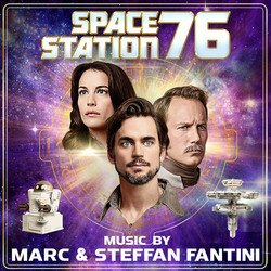 Space Station 76 Bande Originale (Marc Fantini, Steffan Fantini) - Pochettes de CD