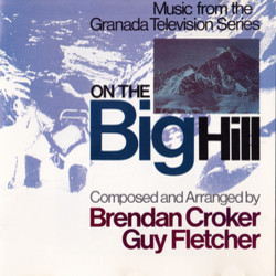 On The Big Hill Bande Originale (Brendan Croker, Guy Fletcher) - Pochettes de CD