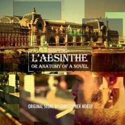 L'Absinthe or Anatomy of a Novel Bande Originale (Christopher North) - Pochettes de CD