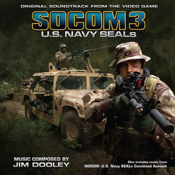 SOCOM 3: U.S. Navy SEALs / SOCOM: U.S. Navy SEALs Combined Assault Bande Originale (Jim Dooley) - Pochettes de CD