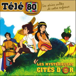 Les Mystrieuses Cits d'Or Bande Originale (Various Artists, Shuki Levy, Haim Saban) - Pochettes de CD