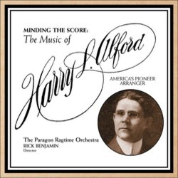 Minding the Score: The Music of Harry L. Alford Bande Originale (Harry L. Alford, Paragon Ragtime Orchestra and Rick Benjamin) - Pochettes de CD