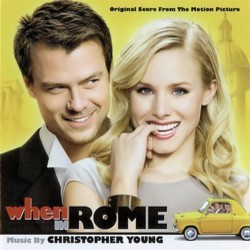 When in Rome Bande Originale (Christopher Young) - Pochettes de CD