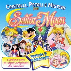Cristalli,Petali e Misteri per Sailor Moon Bande Originale (Various Artists) - Pochettes de CD